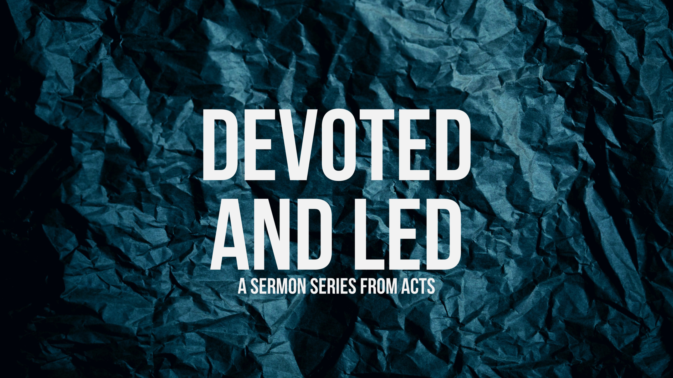 Devoted and Led